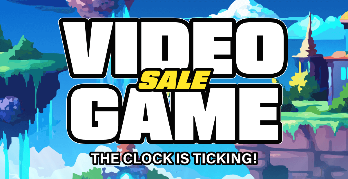 Video Game Sale | The Clock Is Ticking!