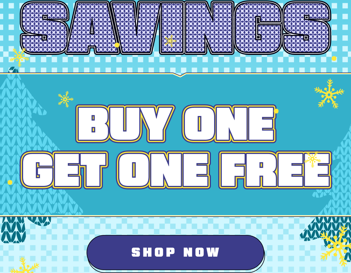 Buy One, Get One Free | Shop Now