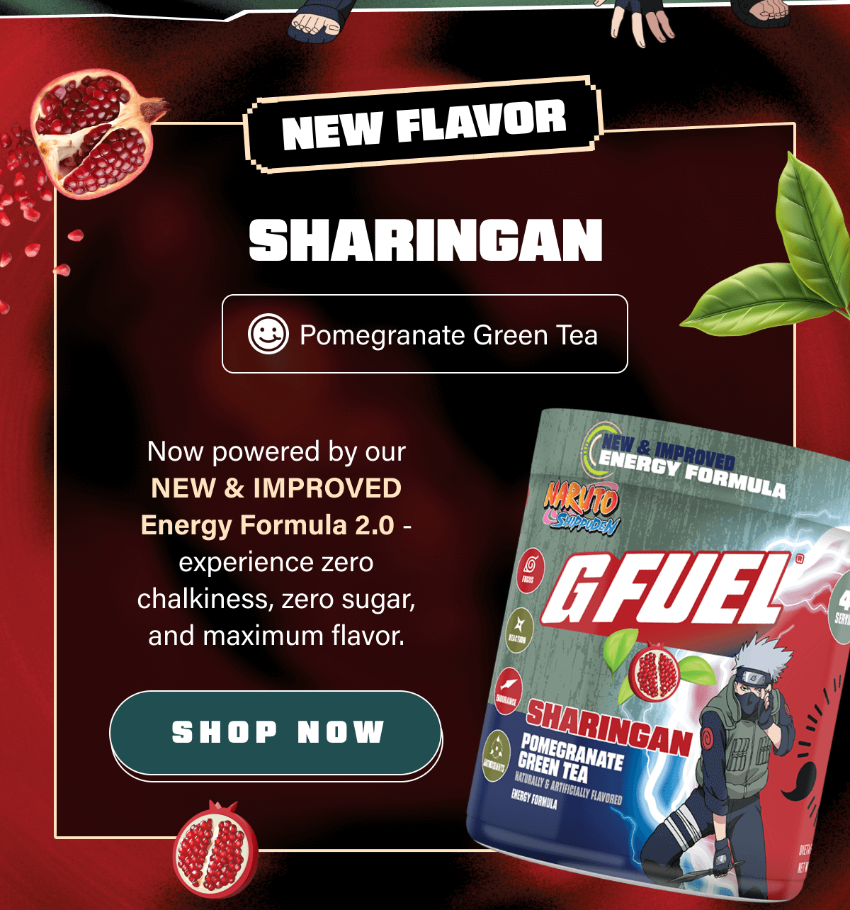 New Flavor: Sharingan - Pomegranate Green Tea