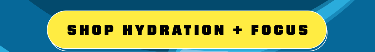 Shop Hydration + Focus