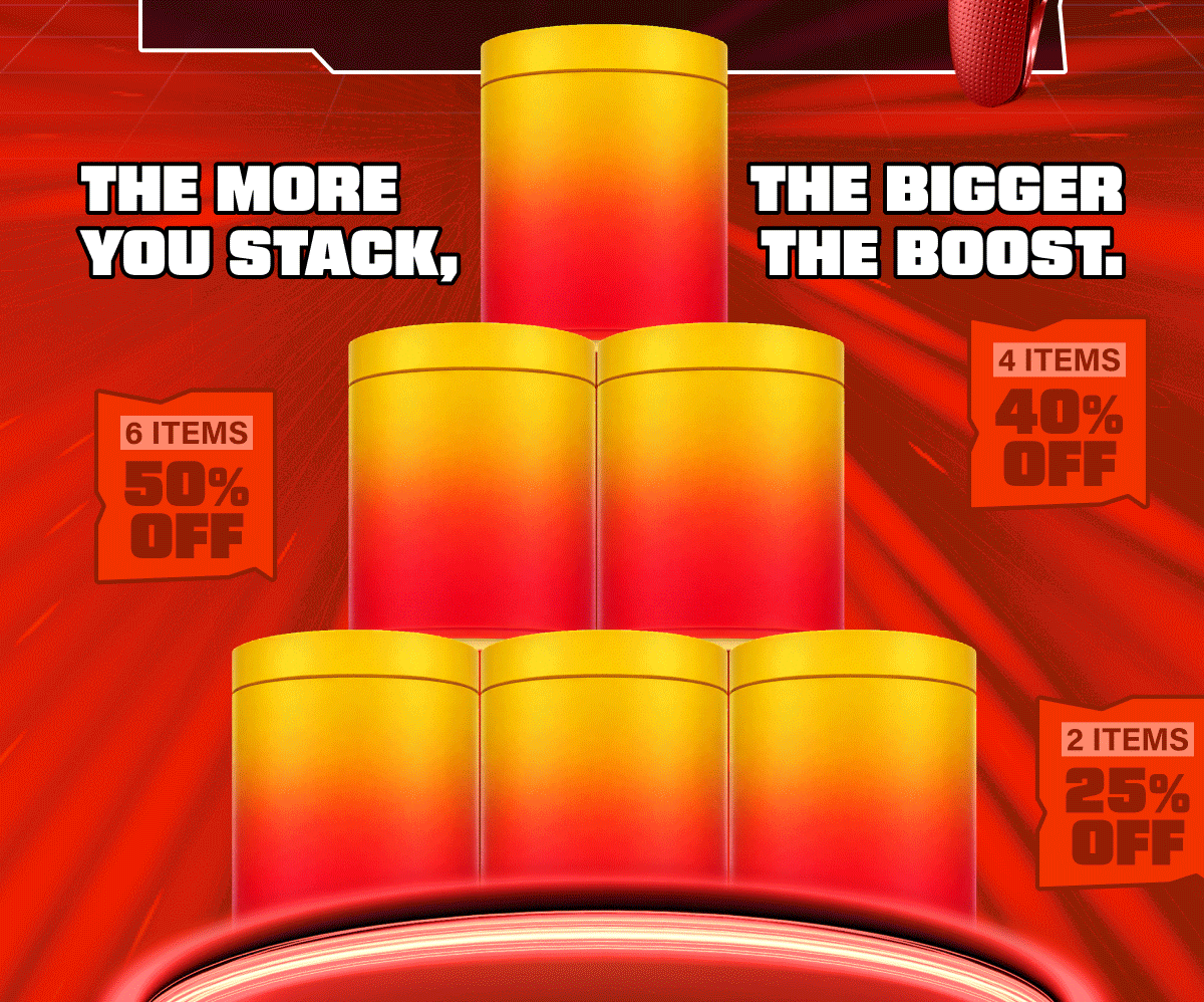 The more you stack, the bigger the boost.