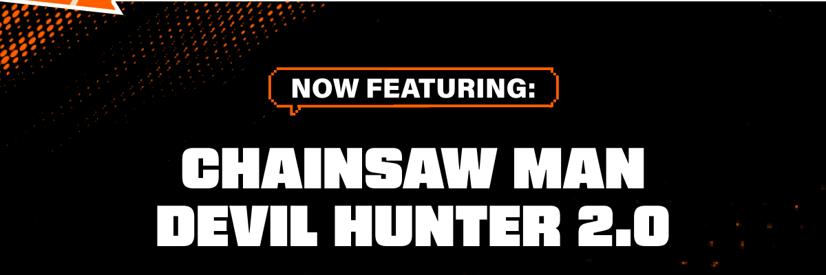 Now featuring: Chainsaw Man Devil Hunter 2.0