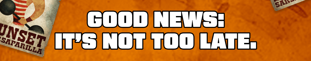 Good news: it’s not too late.