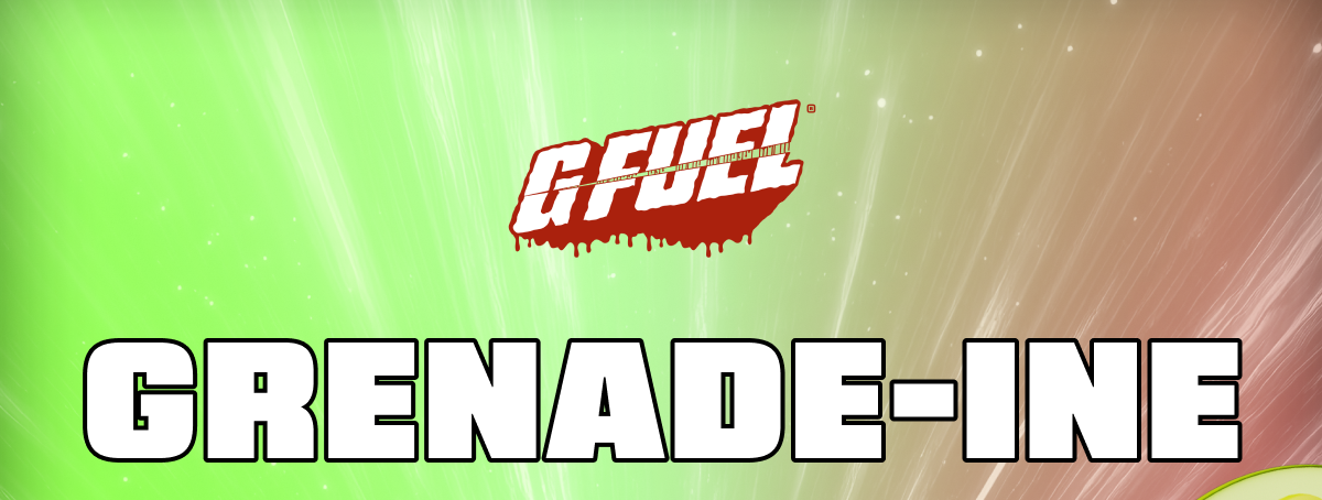 G Fuel x Grenade-Ine