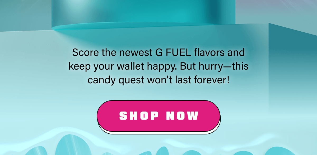 Score the newest G Fuel flavors and keep your wallet happy