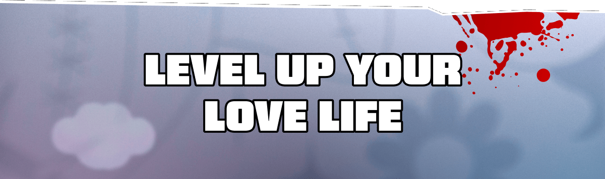 Level Up Your Love Life