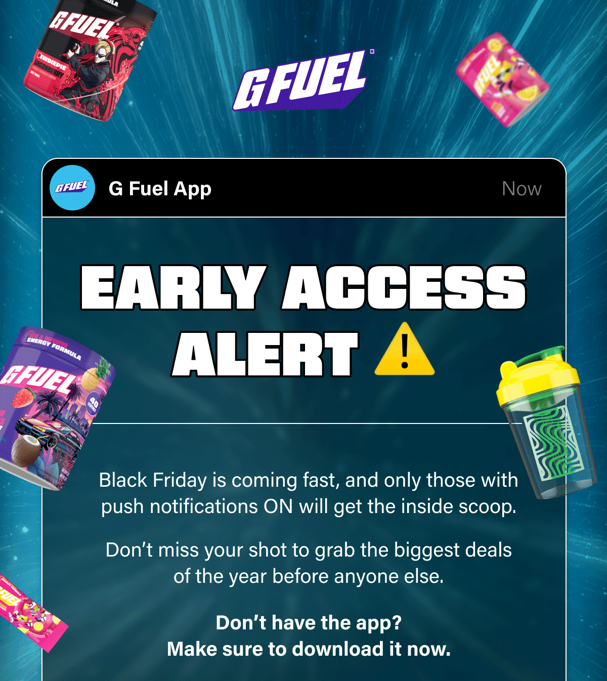 G Fuel | Early Access Alert