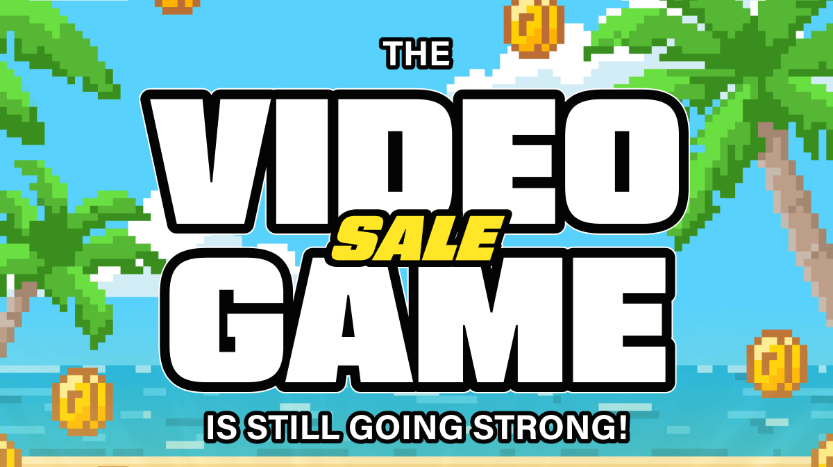 The Video Game Sale Is Still Going Strong!