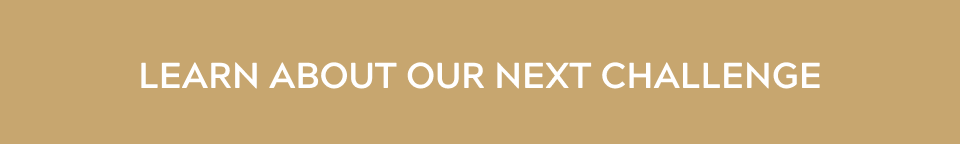 Learn About Our Next Challenge