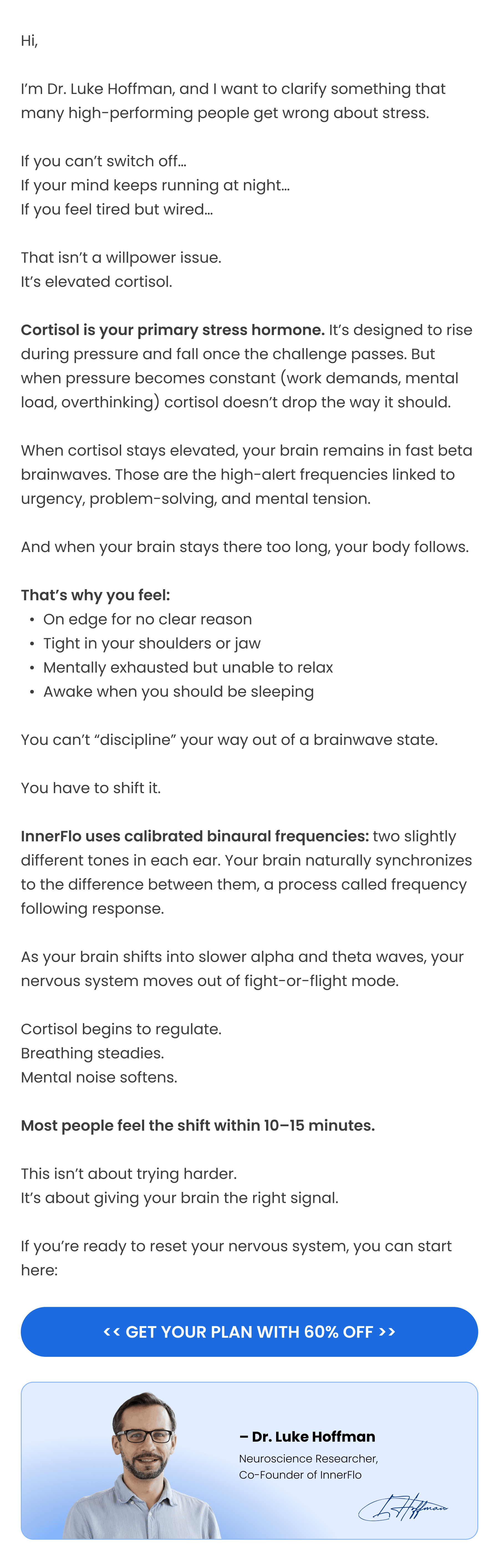 Cortisol is your primary stress hormone.