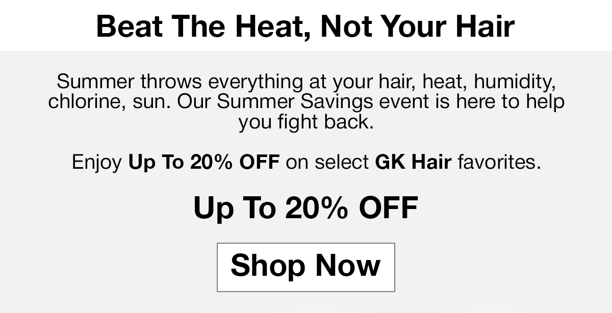 Summer Savings promotion offering up to 20% off select GK Hair favorites with a Shop Now button.