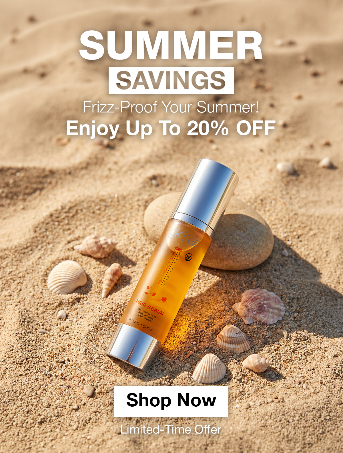 GK Hair Hair Serum on a sandy beach promoting Summer Savings with up to 20% off and a Shop Now call-to-action.