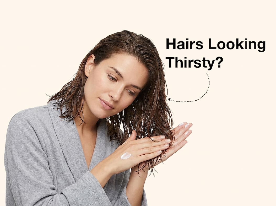 Woman applying conditioner to dry hair with the message, "Hair Looking Thirsty?"