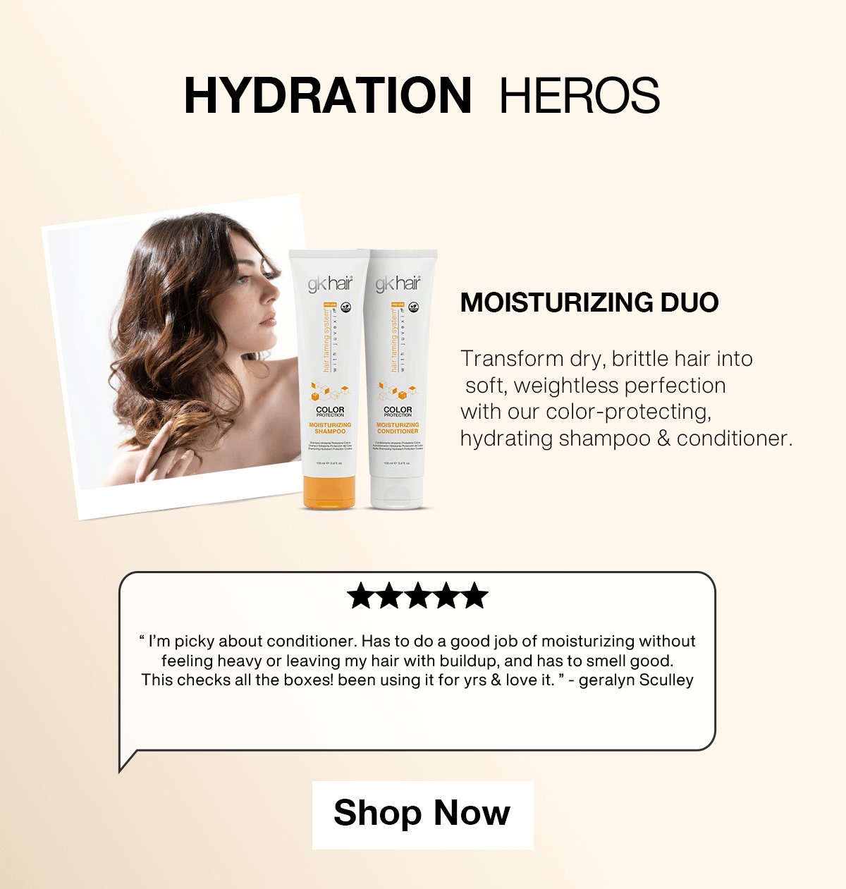 GK Hair Moisturizing Shampoo and Conditioner for soft, hydrated, healthy-looking hair.