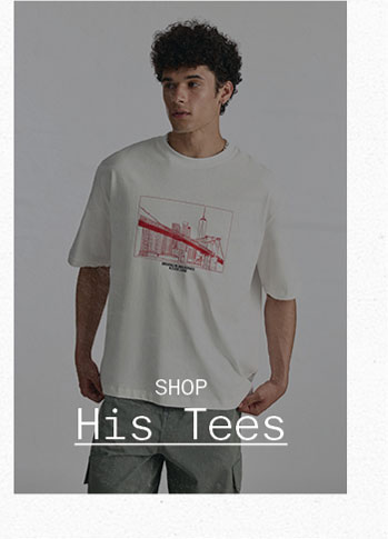 Shop His Tees