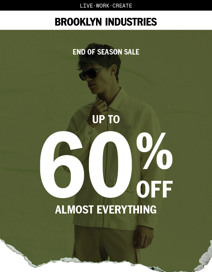 End of Season Sale: Up to 60% Off