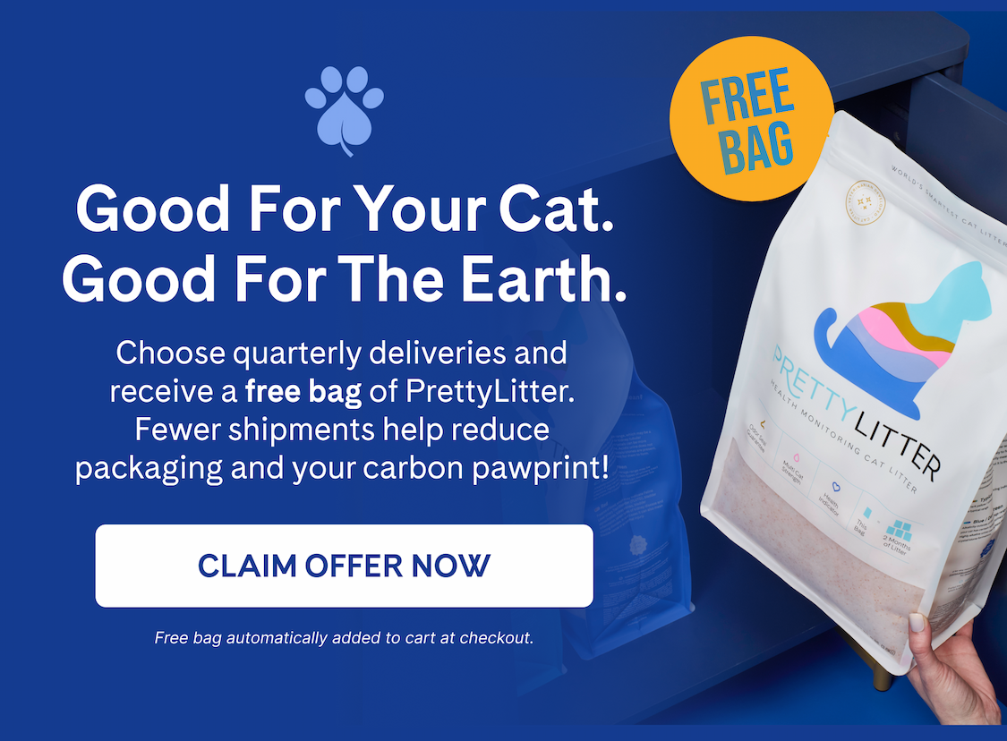 Choose quarterly deliveries and receive a FREE bag of PrettyLitter | CLAIM OFFER NOW