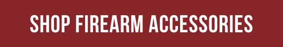 SHOP FIREARM ACCESSORIES