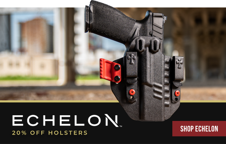 20% OFF Echelon Holsters