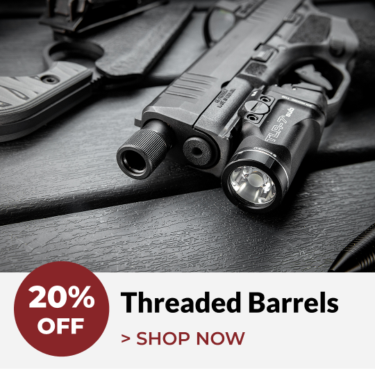 Shop 20% OFF Threaded Barrels
