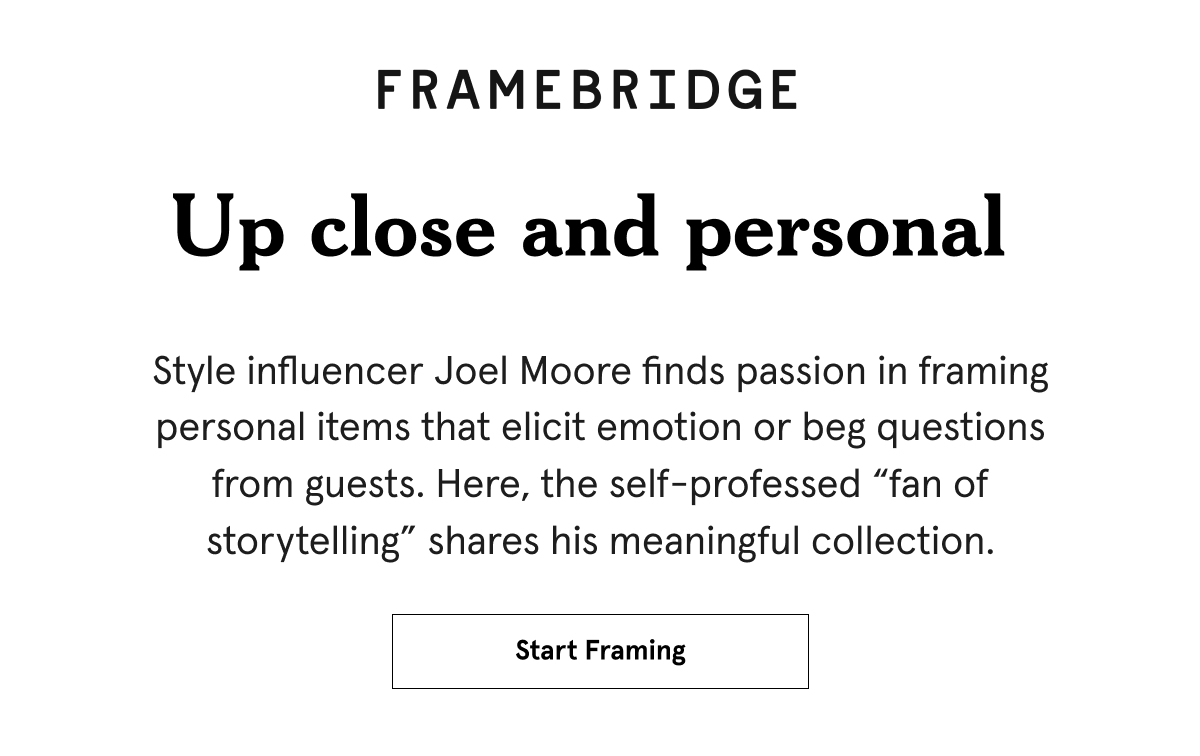 Framing lessons from a style influencer Framebridge