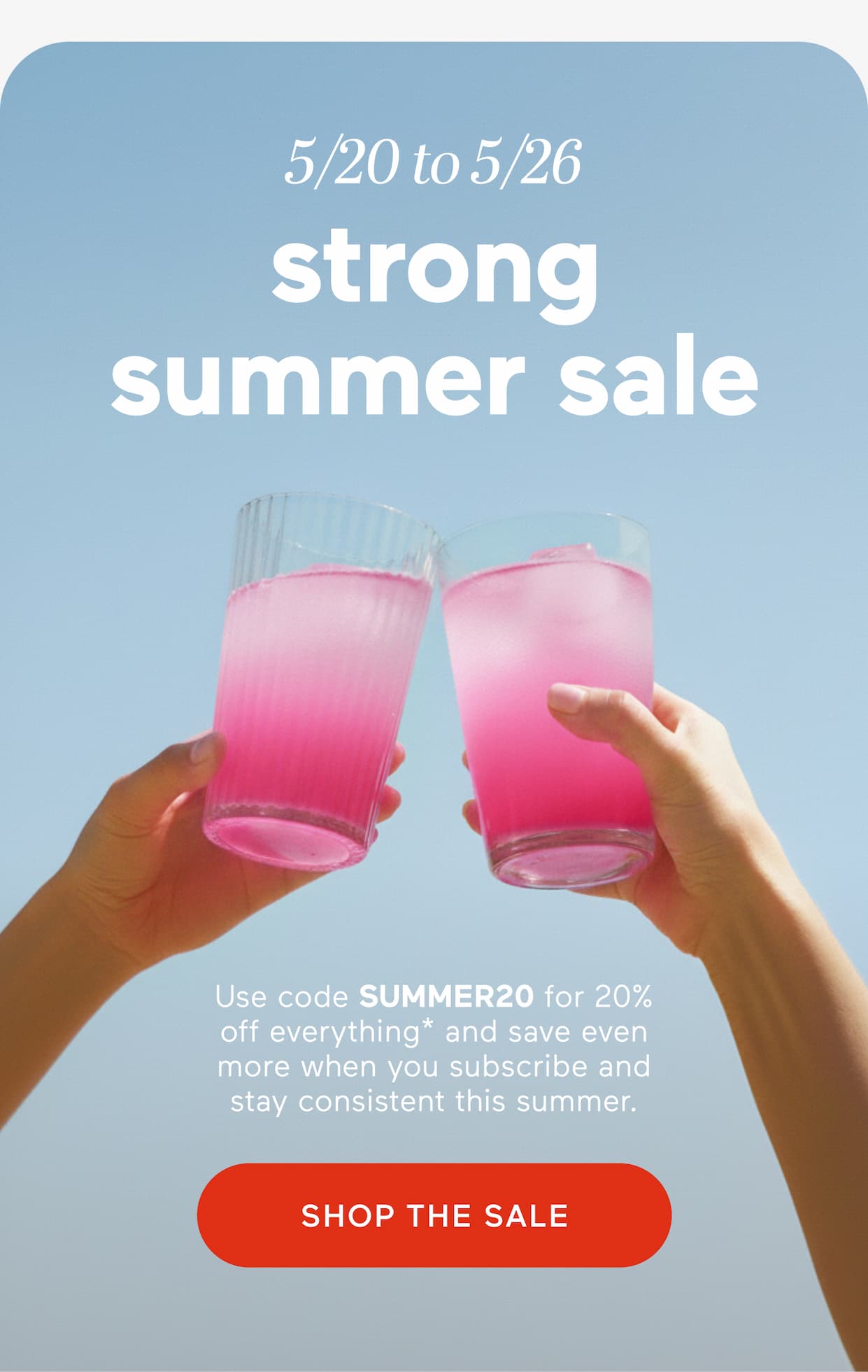 strong summer sale 5/20 to 5/26 use code SUMMER20 for 20% OFF