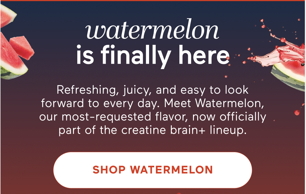Watermelon creatine brain+