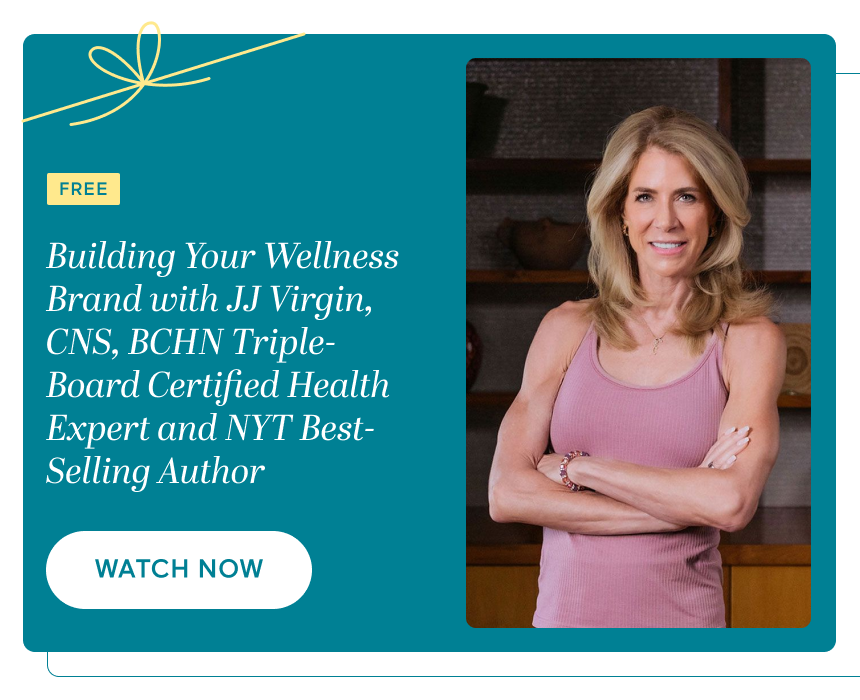 Building Your Wellness Brand with JJ Virgin CNS, BCHN
