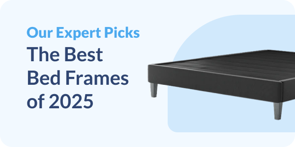 Our Expert Picks: The Best Bed Frames of 2025