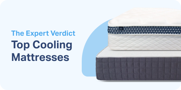 The Expert Verdict: Top Cooling Mattresses