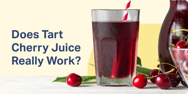 Does Tart Cherry Juice Really Work?