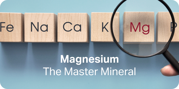 The Magnesium "Master Mineral"