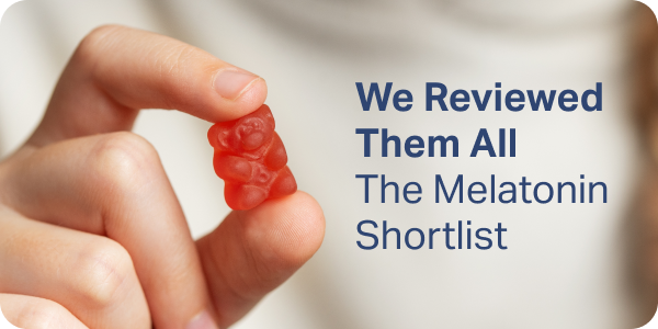 We Reviewed Them All: The Melatonin Shortlist