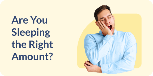 Are You Sleeping the Right Amount?