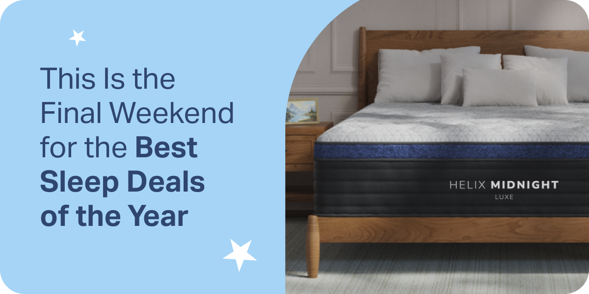This Is the Final Weekend for the Best Sleep Deals of the Year