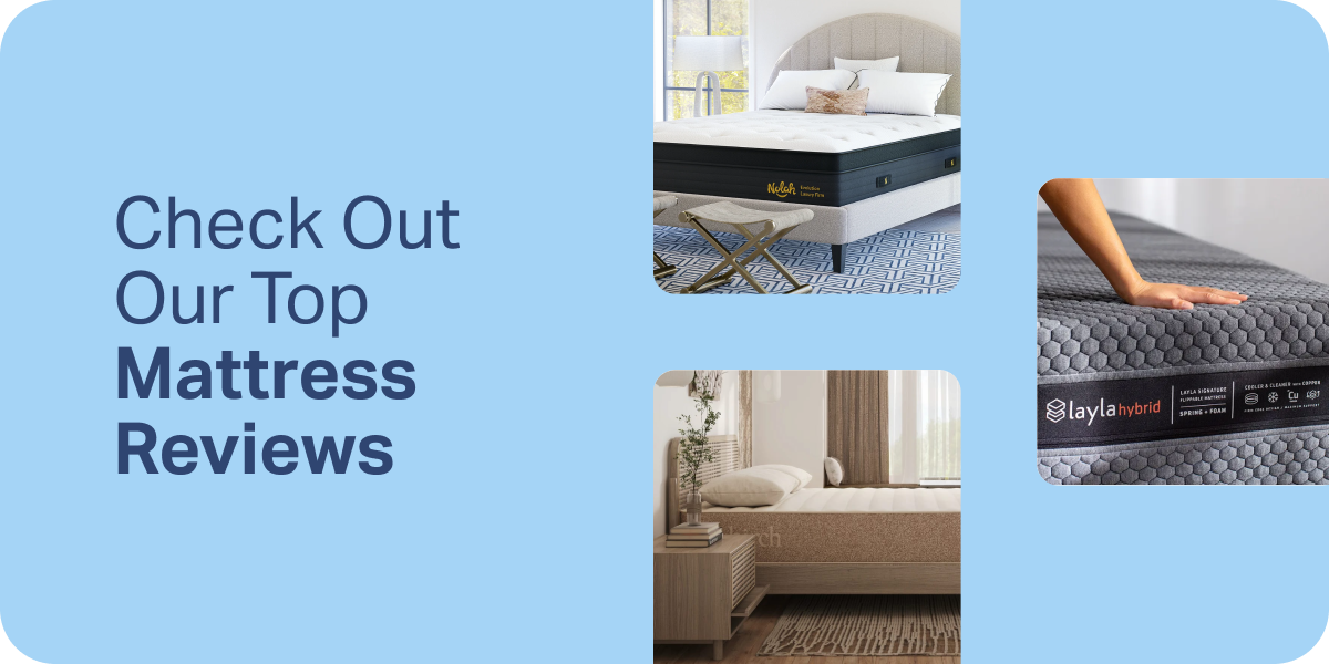 Check Out Our Top Mattress Reviews