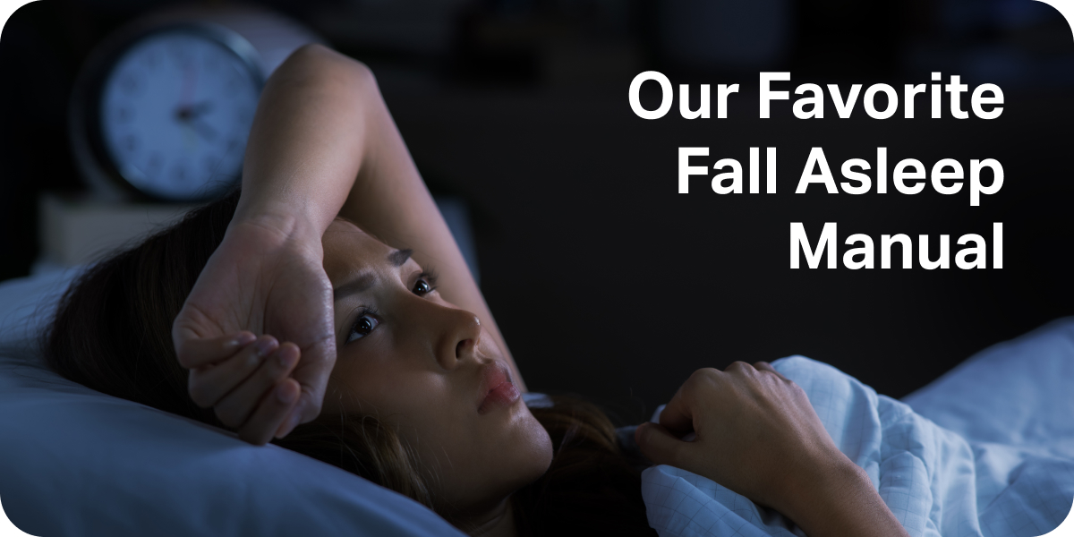 Our Favorite Fall Asleep Manual