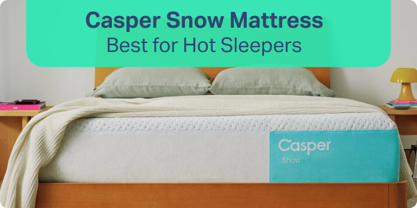 Casper Snow Mattress – Best for Hot Sleepers