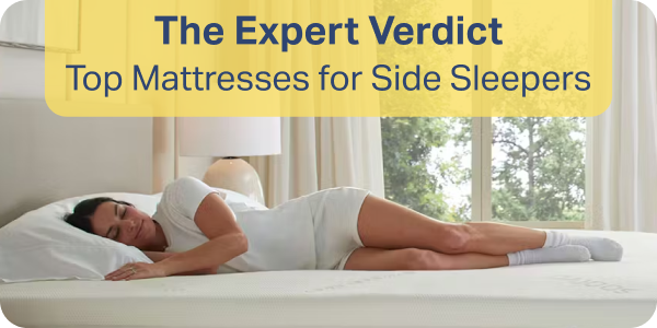 The Expert Verdict: Top Mattresses for Side Sleepers