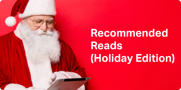 Recommended Reads (Holiday Edition)