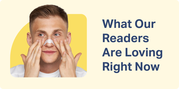 What Our Readers Are Loving Right Now