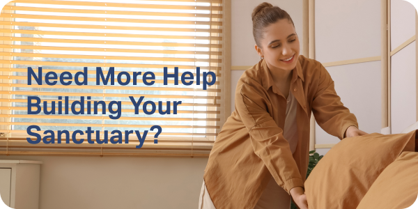 Need More Help Building Your Sanctuary?