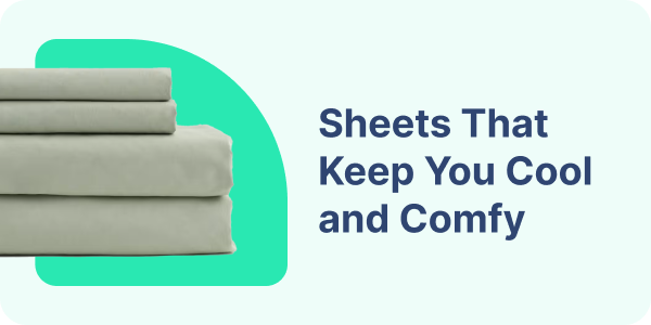 Sheets That Keep You Cool and Comfy