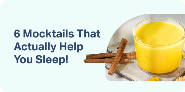 6 Mocktails That Actually Help You Sleep!