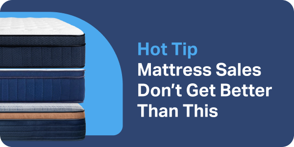 Hot Tip: Mattress Sales Don't Get Better Than This