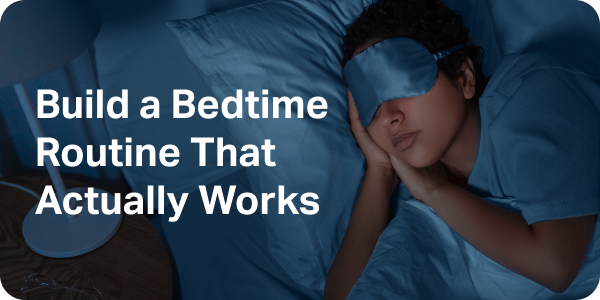 Build a Bedtime Routine That Actually Works