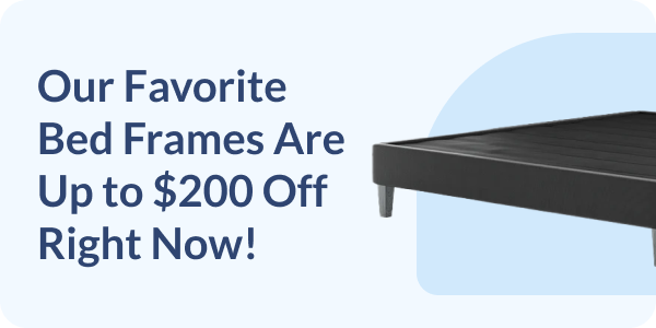 Our Favorite Bed Frames Are Up to $200 Off Right Now!