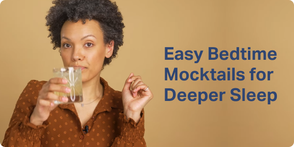 Easy Bedtime Mocktails for Deeper Sleep