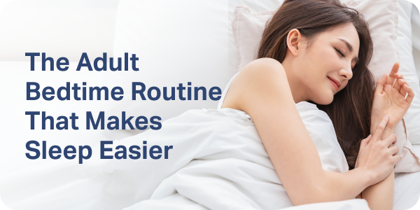 The Adult Bedtime Routine That Makes Sleep Easier