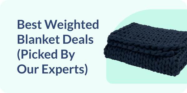 Best Weighted Blanket Deals (Picked By Our Experts)